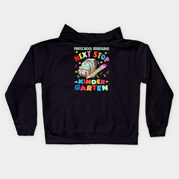 Next Stop Kindergarten Preschool Graduation 2023 Kids Hoodie by AlmaDesigns